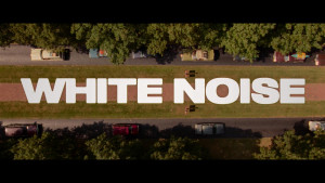 Белый шум / White Noise (2022) WEB-DL 720p, 1080p, 4K HDR WEB-DL 2160p
